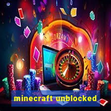 minecraft unblocked